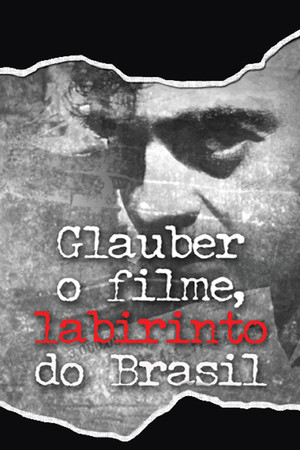 Glauber Rocha - The Movie, Brazil's Labyrinth