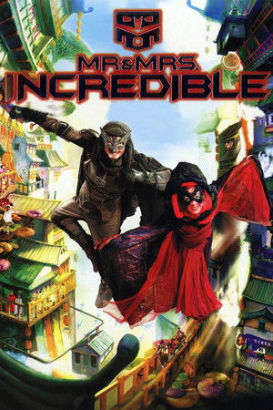 Poster of Mr. & Mrs. Incredible