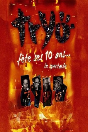 Poster of Tryo fête ses 10 ans - Le spectacle