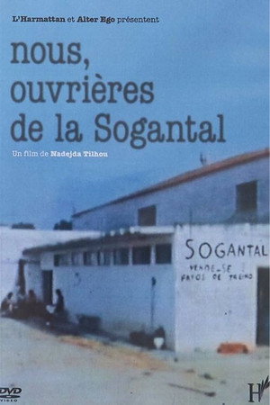 We, the workers of the Sogantal factory poster