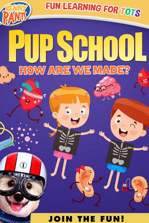 Pup School Jr: How Are We Made Pup School Jr: How Are We Made