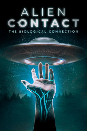 Alien Contact: The Biological Connection poster