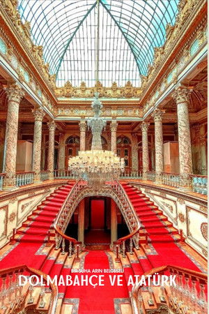 Dolmabahce and Atatürk