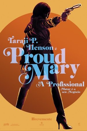 Proud Mary - A Profissional (2018) Dublado Online