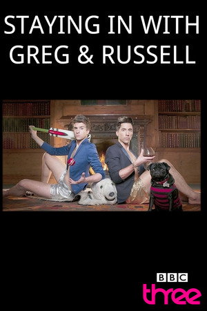 Staying In With Greg & Russell