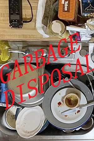 Garbage Disposal poster