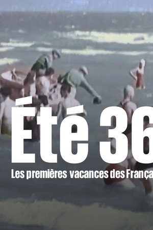Été 36, les premières vacances des Français poster
