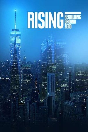 Rising: Rebuilding Ground Zero