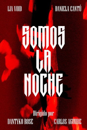 SOMOS LA NOCHE poster