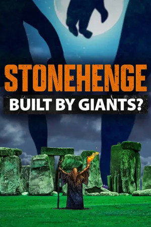 Stonehenge: Built by Giants Stonehenge: Built by Giants