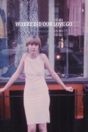 Where Did Our Love Go Where Did Our Love Go