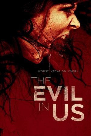 The Evil in Us (2016)