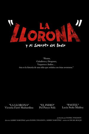 La Llorona y el secreto del Indio poster