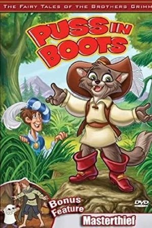 The Fairy Tales of the Brothers Grimm: Puss in Boots / The Masterthief