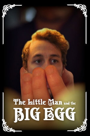The Little Man and The Big Egg poster