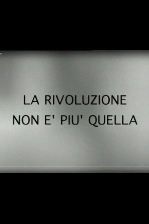 La rivoluzione non è più quella poster