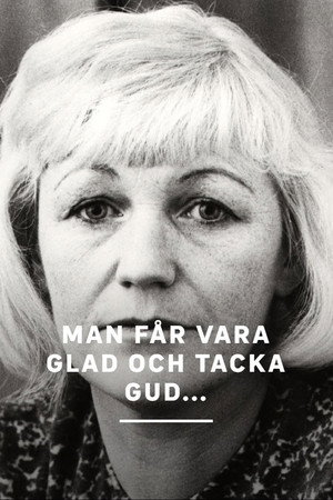 Man får vara glad och tacka Gud... poster