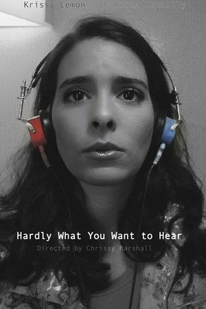 Hardly What You Want to Hear