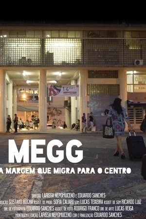 Megg - The Margin Who Migrate to the Center