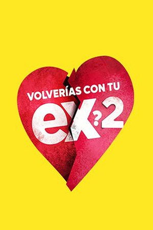 Volverías con tu ex 2
