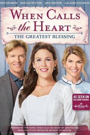 When Calls the Heart: The Greatest Blessing