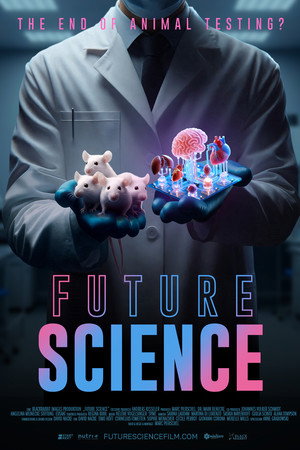 Future Science - Das Ende der Tierversuche? poster