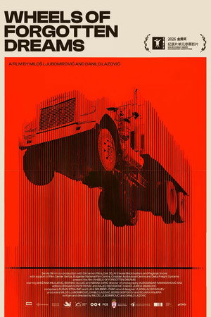 Wheels of Forgotten Dreams poster