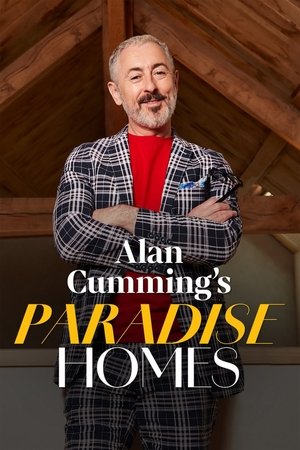 Alan Cumming's: Paradise Homes