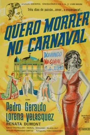 Quiero morir en carnaval