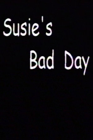 Susie's Bad Day Susie's Bad Day
