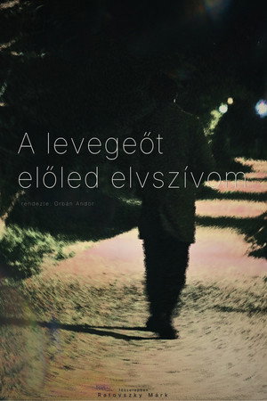 A levegőt előled elszívom