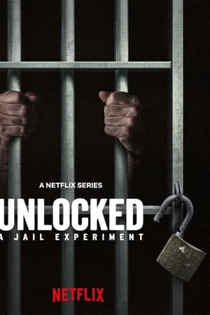 Regarder Unlocked : La prison fait un break en streaming