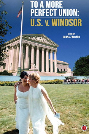 To a More Perfect Union: U.S. v Windsor poster