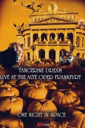 Tangerine Dream - One Night in Space - Live at the Alte Oper Frankfurt