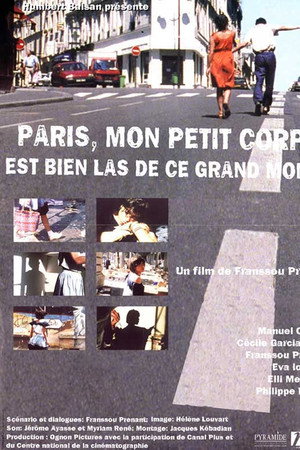 Paris, My Little Body Is Very Tired of This Big World