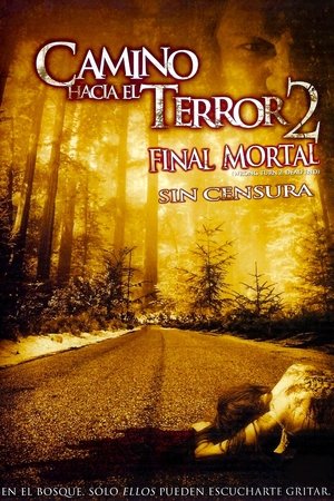 Camino Hacia el Terror 2: Final mortal