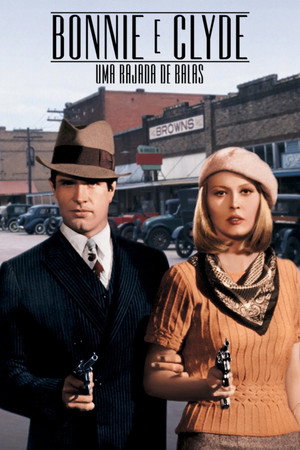 Poster do filme Bonnie e Clyde: Uma Rajada de Balas