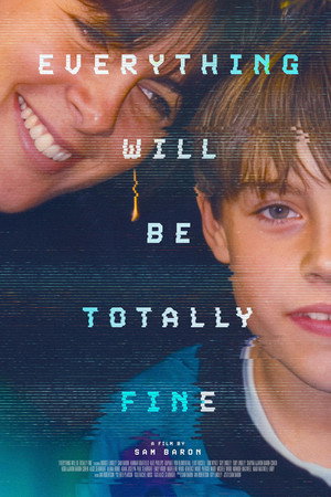 Everything Will Be Totally Fine Everything Will Be Totally Fine