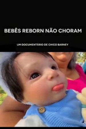Reborn Dolls Don't Cry