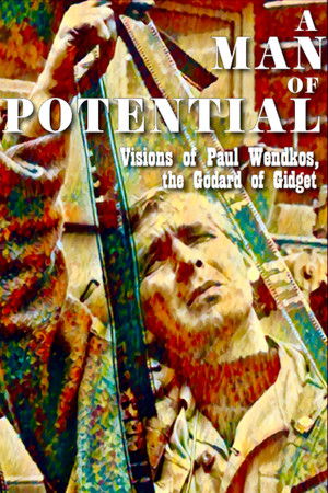 A Man of Potential: Visions of Paul Wendkos, the Godard of Gidget