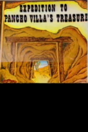 Pancho Villa's Treasure