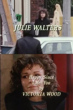 Happy Since I Met You