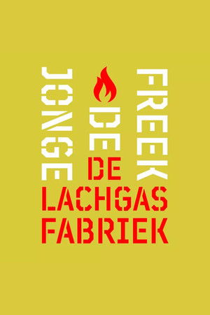 Freek de Jonge: De Lachgasfabriek