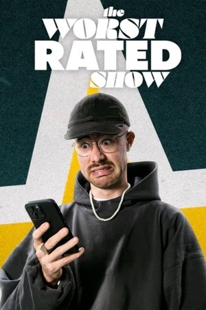 The Worst Rated Show!