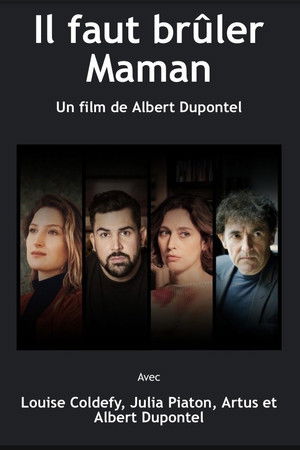 Il faut brûler maman