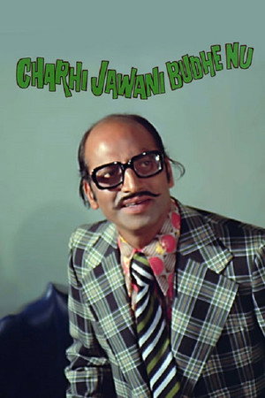 Chadi Jawani Budhe Nu Chadi Jawani Budhe Nu