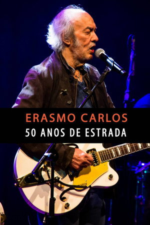 Erasmo Carlos - 50 Anos de Estrada Erasmo Carlos - 50 Anos de Estrada