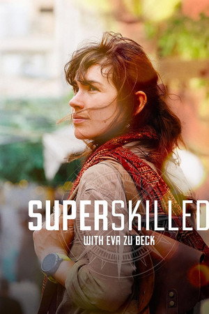 Superskilled with Eva Zu Beck