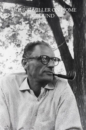 Arthur Miller on Home Ground