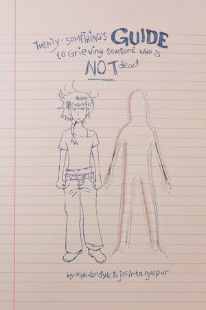 Twenty-Something's Guide To Grieving Someone Who Is Not Dead poster